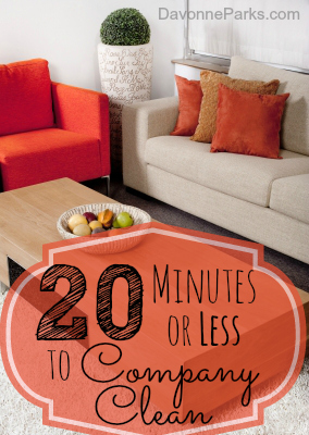 Need to get a clean house fast? Check out these great tips for making your home ready for company in less than 20 minutes!