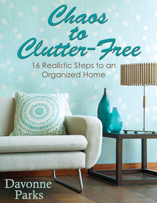 Chaos to Clutter-Free: 16 Realistic Steps to an Organized Home