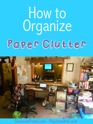 How to Organize Paper Clutter