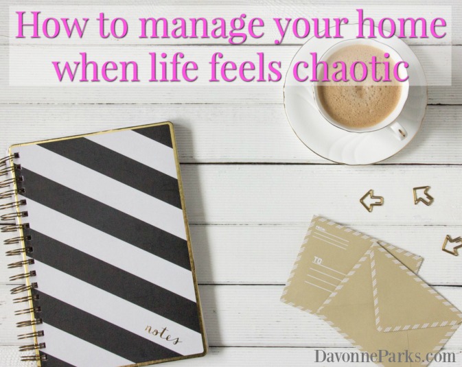 Q&A: How to Manage Your Home When Life Gets Chaotic
