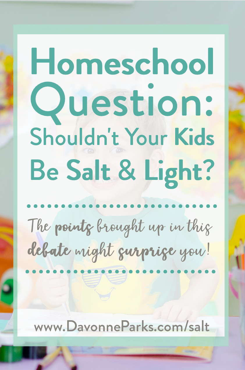 Shouldn’t Our Kids Be Salt & Light?