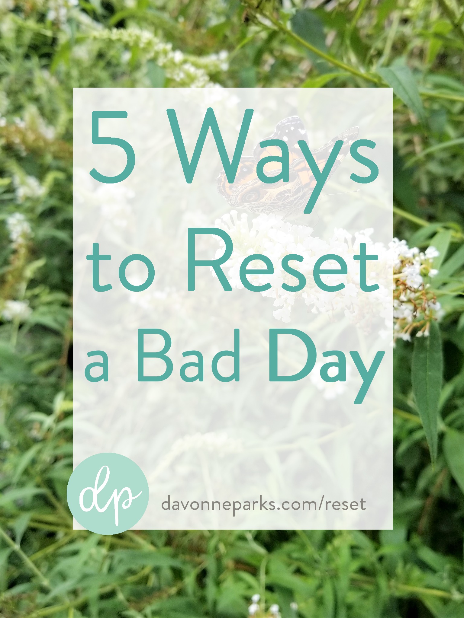 5 Ways to Reset a Bad Day