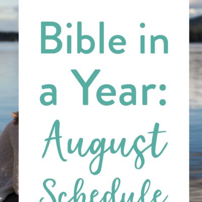 August’s Bible Reading Schedule